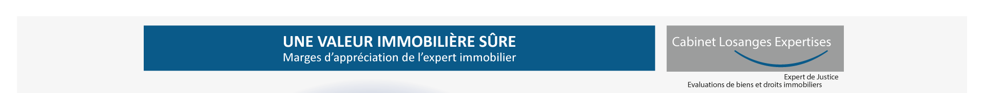 une valeure immobilière sûre : marges d'appréciation de l'expert immobilier